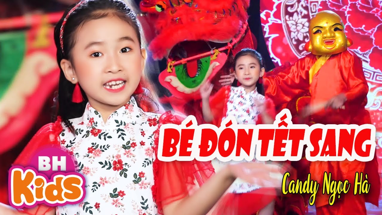 Bé Đón Tết Sang ♫ Nhạc Thiếu Nhi Múa Lân Ông Địa Vui Nhộn ♫ Candy Ngọc Hà [MV 4K]