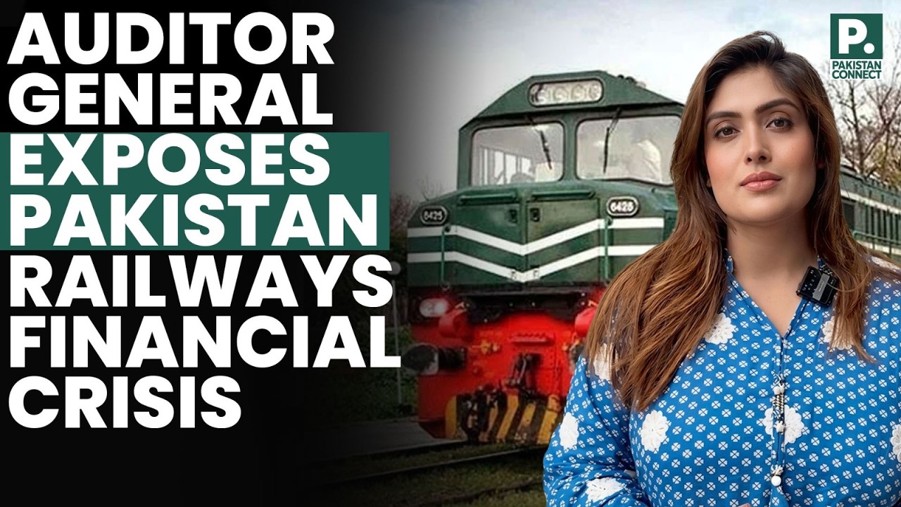 Auditor General Exposes Pakistan Railways Financial Crisis| Isma Shaukat| Pakistan Connect