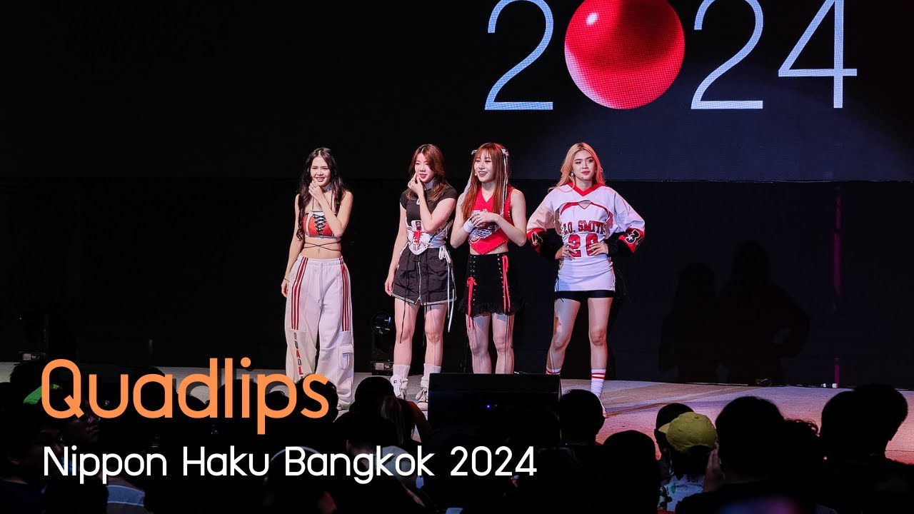 [Full Stage] Quadlips @ Nippon Haku Bangkok 2024 | Siam Paragon | 240901