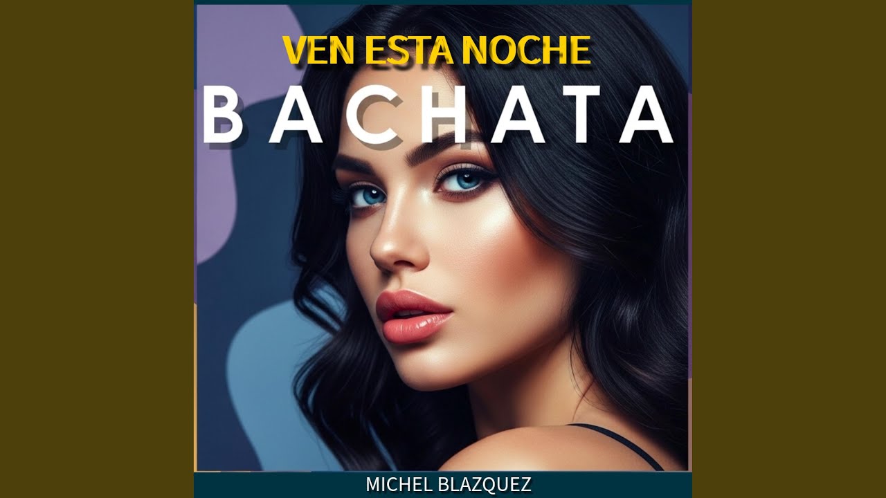 Ven esta noche. BACHATA POP