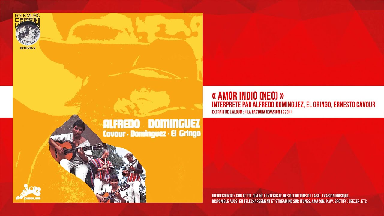 « Amor Indio (Neo) » - Alfredo Dominguez, El Gringo, Ernesto Cavour - Remasterisé