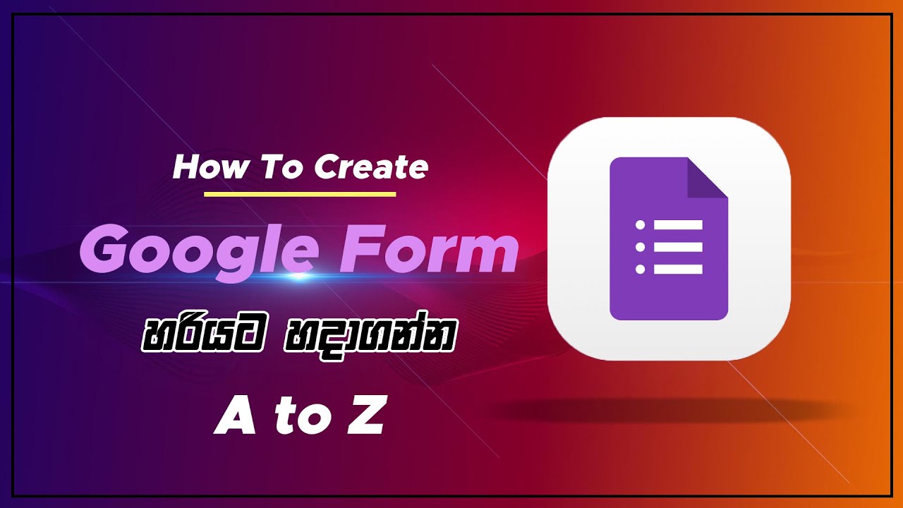 How to create google form Sinhala | Google form tutorial | How to Use Deference QA format | 226