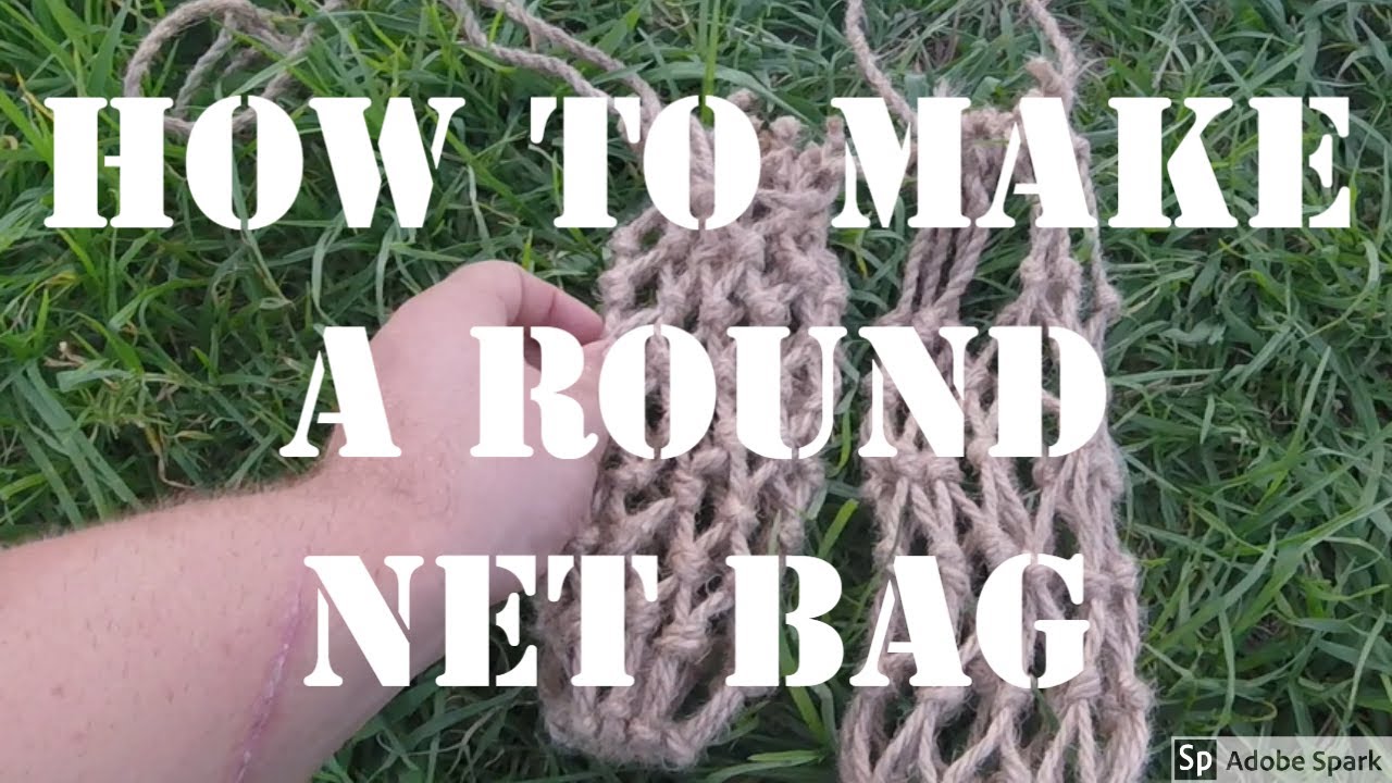 How to make a bushcraft round net bag?