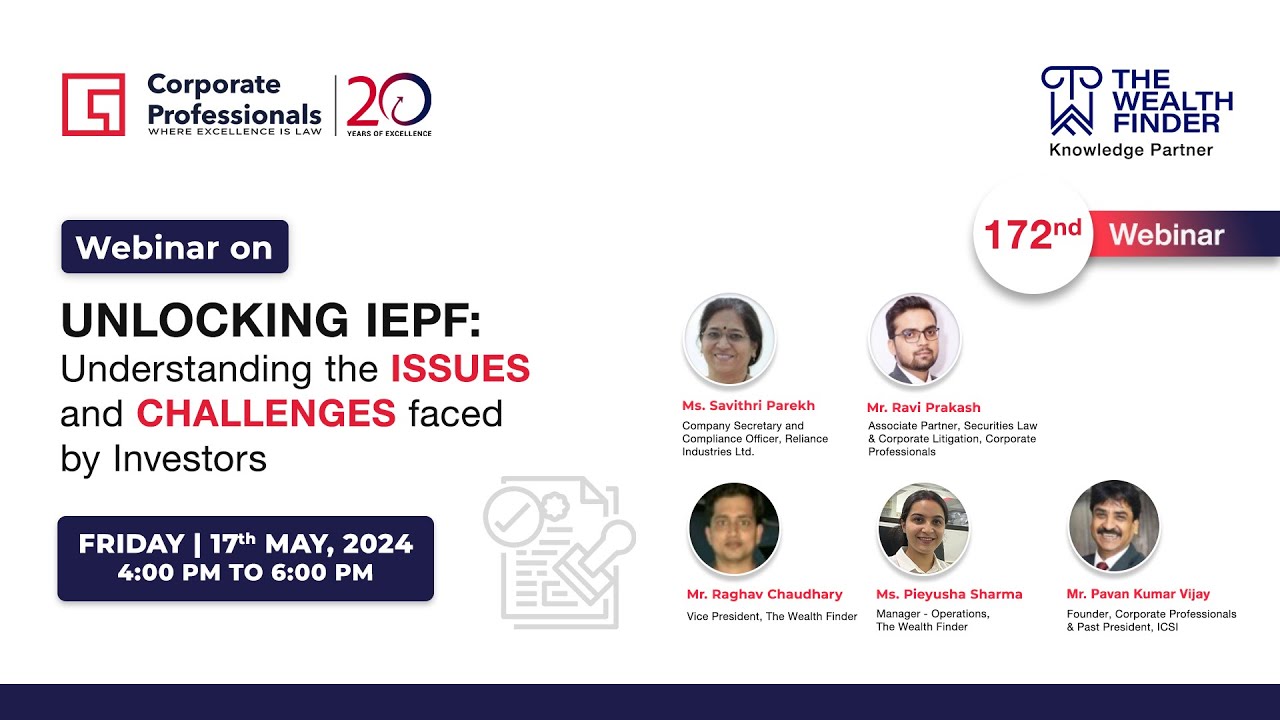 Webinar on “Unlocking IEPF: Understanding the Issues and Challenges faced by Investors”
