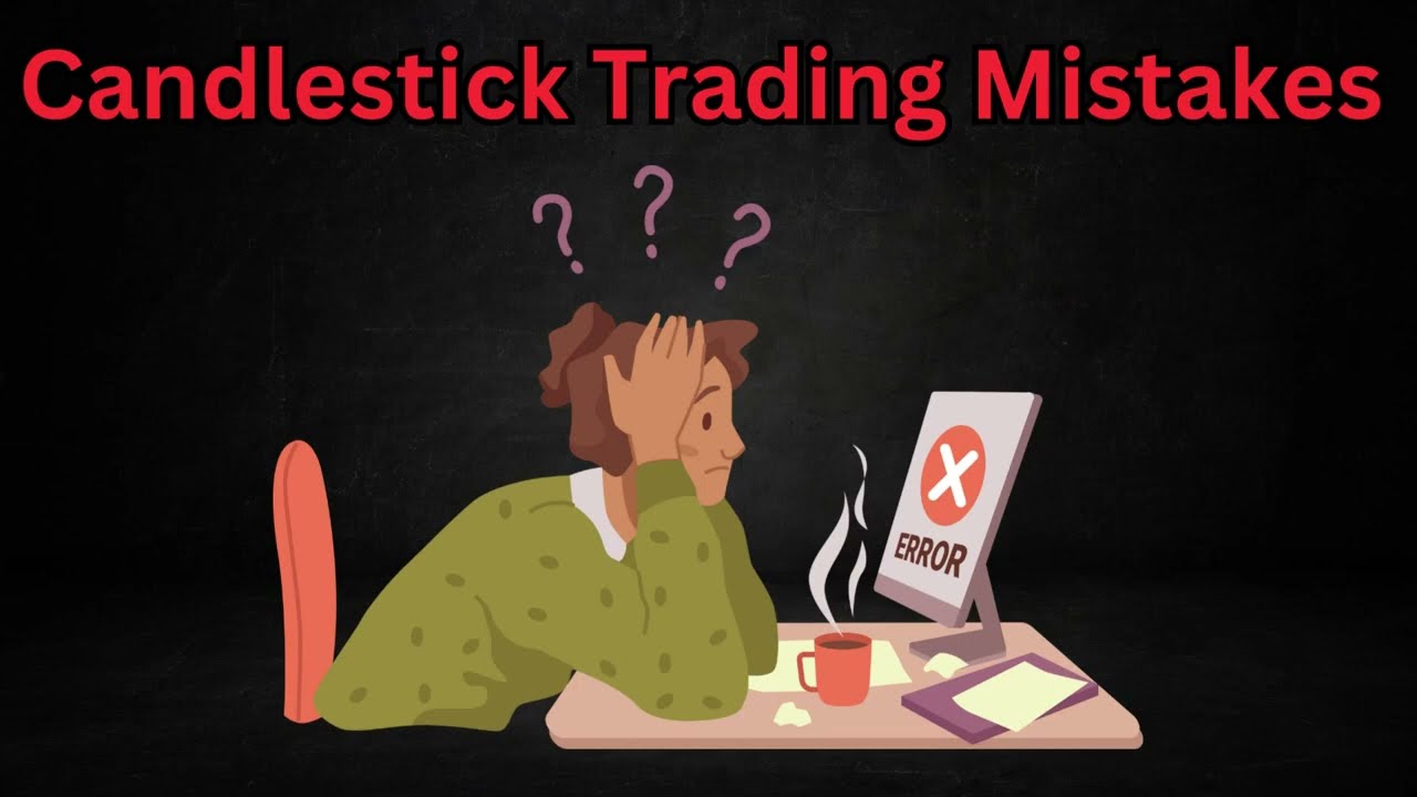 Candlestick Trading Mistakes   English