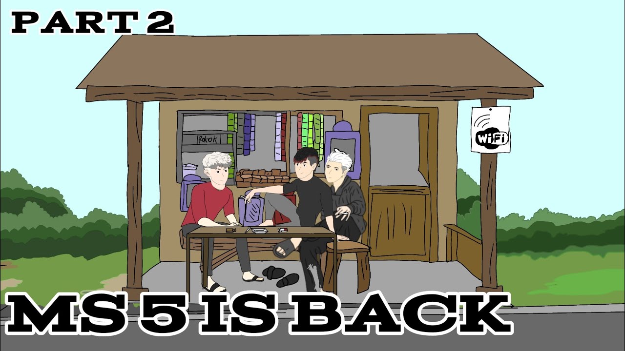 MS 5 IS BACK PART 2-MENUNGGU RAMDHAN-ANIMASI SEKOLAH