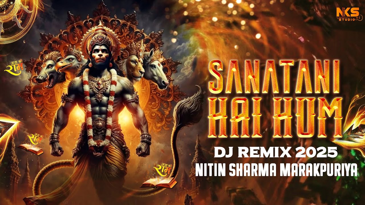 Sanatani Hai Hum Dj Remix 2025 (LYRICAL VIDEO) || Mahre Veer Hanuman Mahre Prabhu || Hindu Song 2025