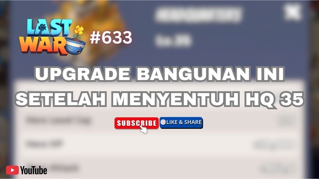 Bangunan Apa Aja yang Harus di Upgrade Setelah HQ35 ? | Last War Indonesia
