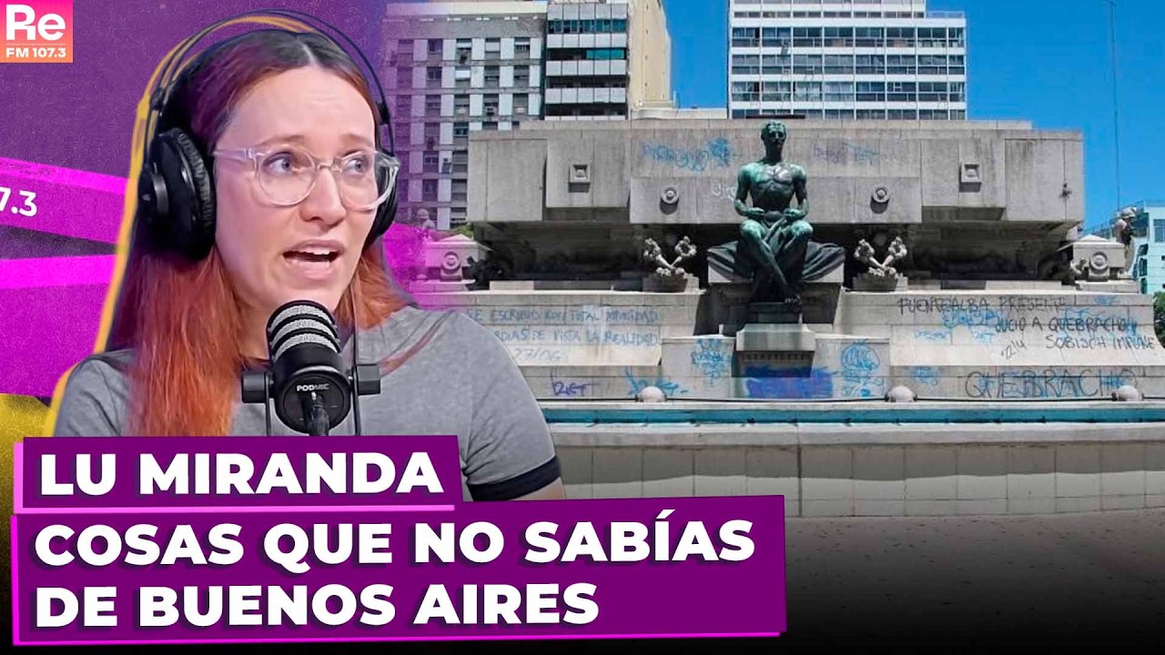 COSAS QUE NO SABÍAS DE BUENOS AIRES | Lu Miranda