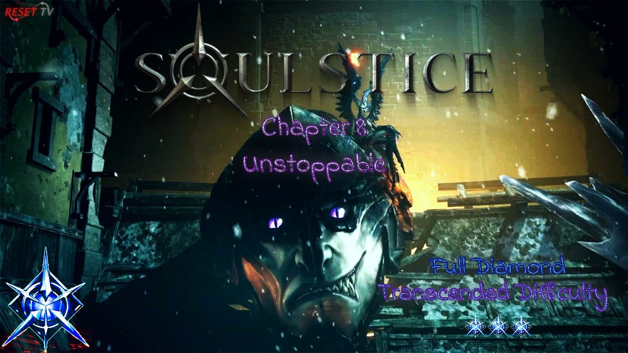 Soulstice Transcended Difficulty Showcase | Full Diamond Chapter - Unstoppable