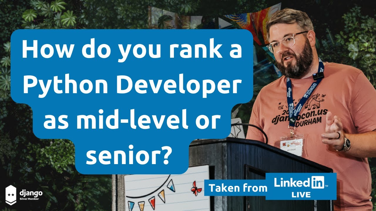 How do you rank if a Python Developer is mid-level or senior?