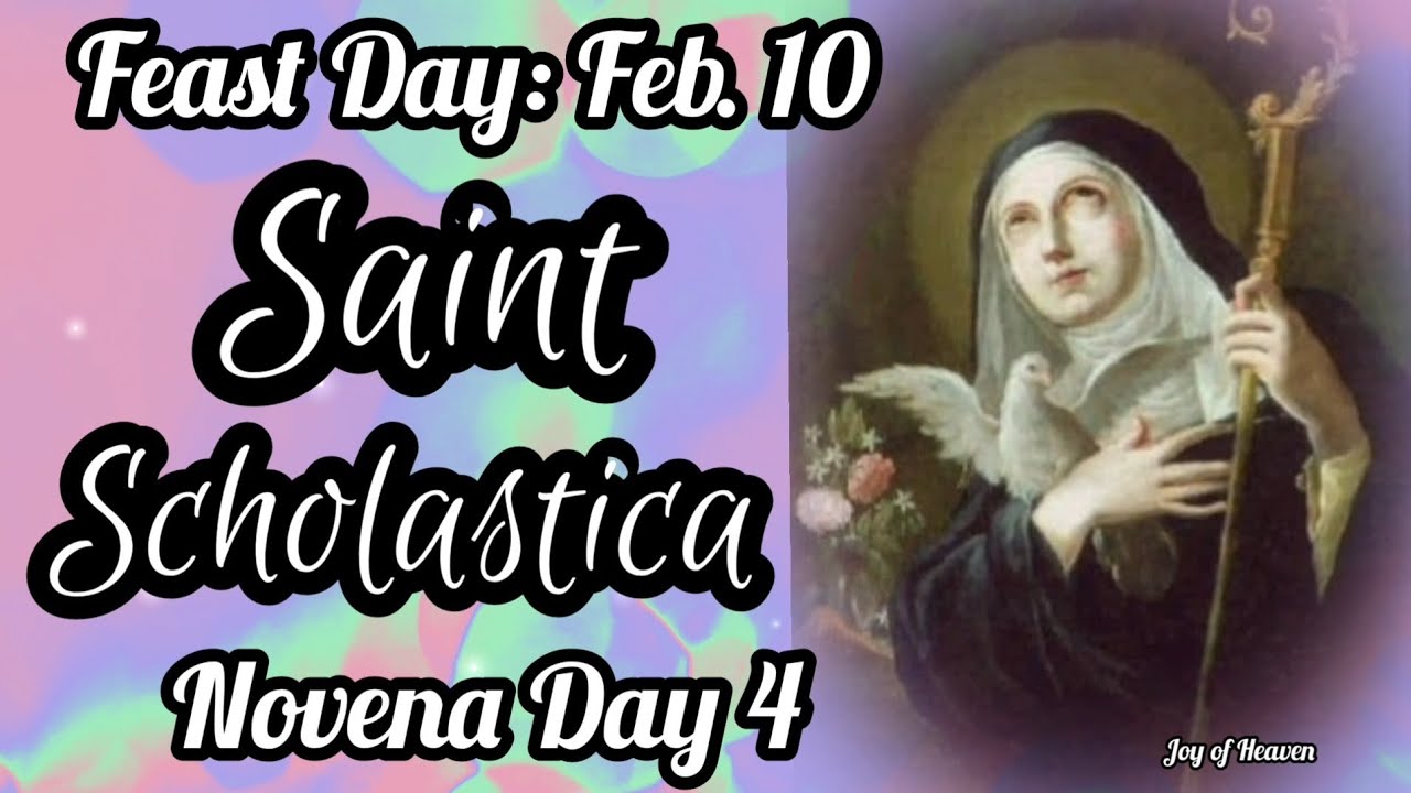 ST. SCHOLASTICA Novena Prayer Day 4 / Patron Saint of Nuns and Against Storms and Lightning