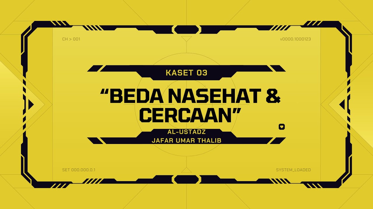 [Kaset 3/3] Beda Nasehat dan Cercaan