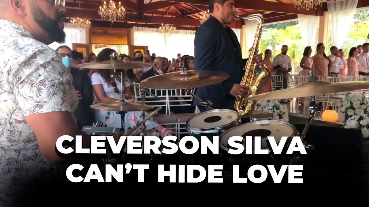 Cleverson Silva - Can’t Hide Love
