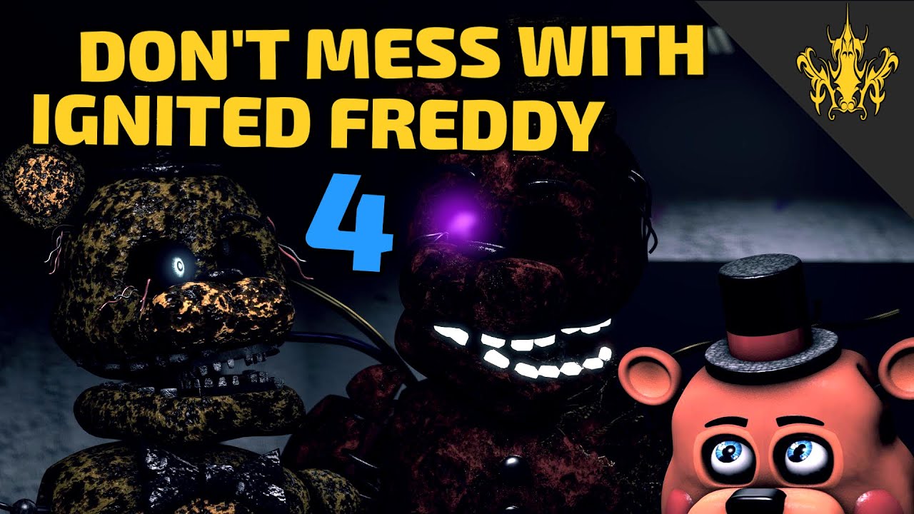 [SFM FNAF] Don't mess with Ignited Freddy 4 - Redbear's Rampage | Bertbert