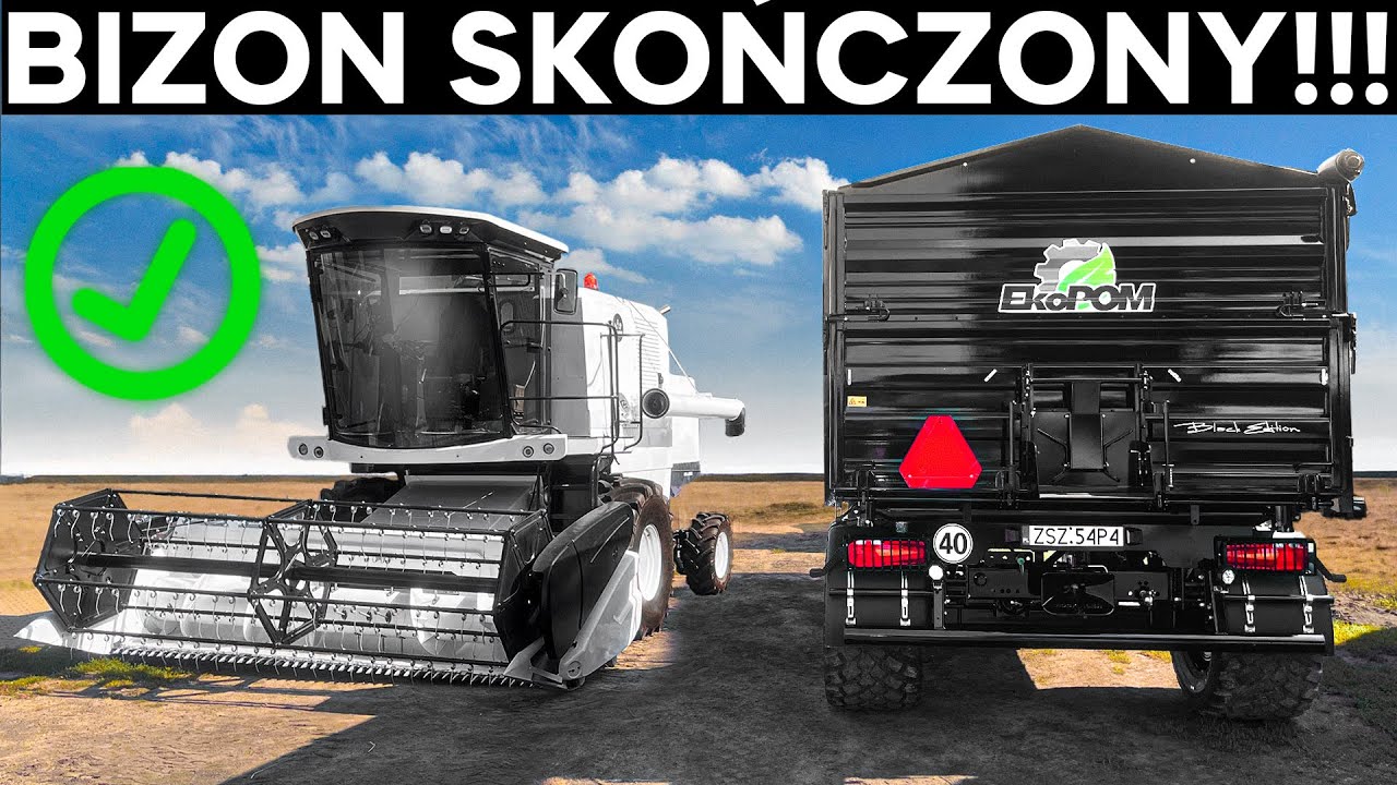 Najlepszy BIZON Z056 na Świecie SKOŃCZONY !! Przyjechała PRZYCZEPA EKO-POM !!