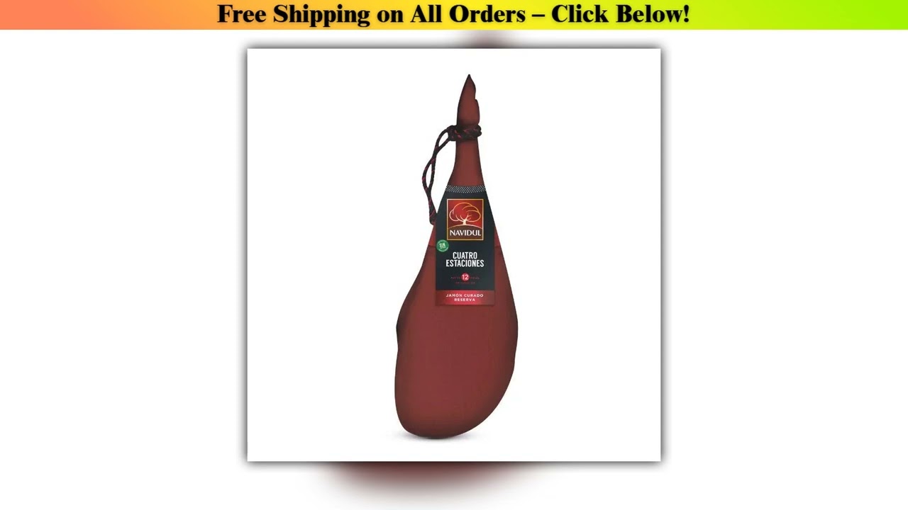 Navidul ham cured ham reserve 4 seasons +12 months piece 7.5-8.2kg Wholesale Best Quality New