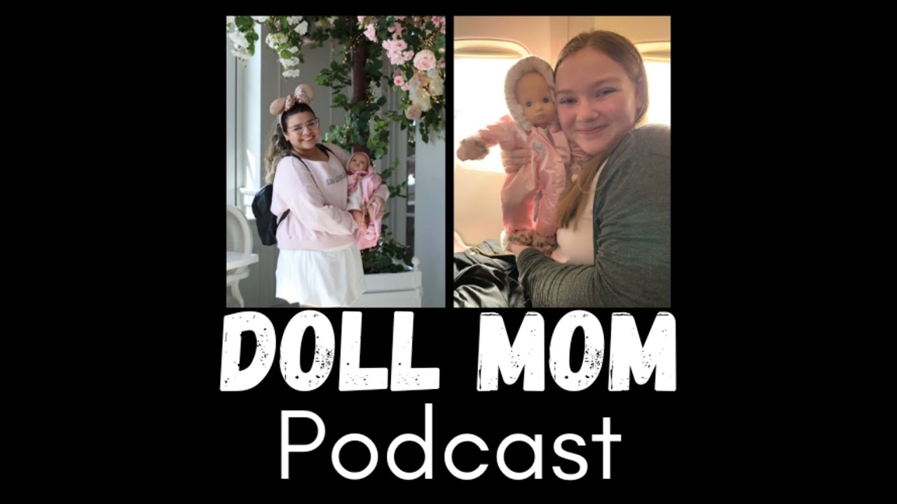 Doll Parenting with Bella: Her Doll Story, Reborn Dolls, & Her Online Doll Business!