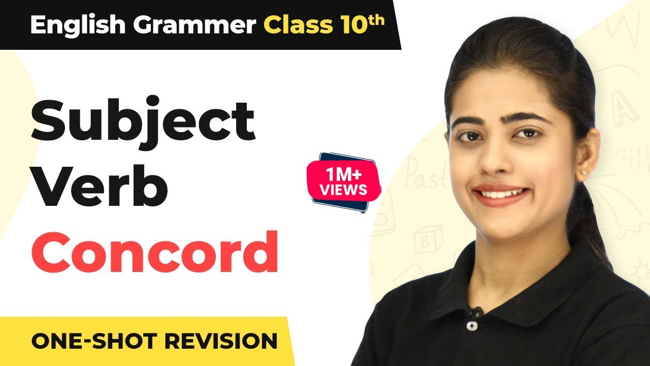 Class 10 English Grammar Subject Verb Concord I Subject Verb Concord One Shot Revision 2022-23