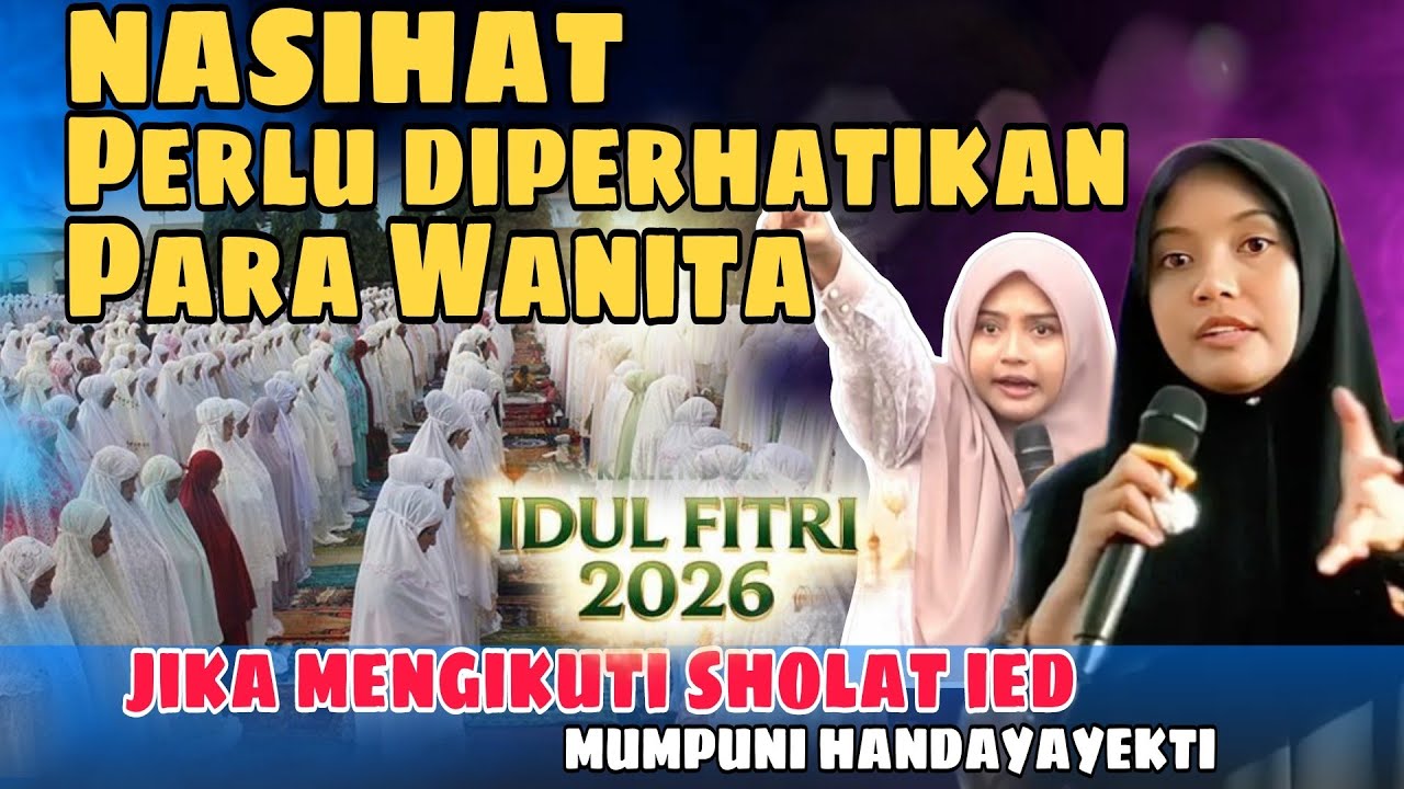  🔴 PENTING DIKETAHUI BAGI WANITA JIKA IKUT SHOLAT IED   | MUMPUNI HANDAYAYEKTI