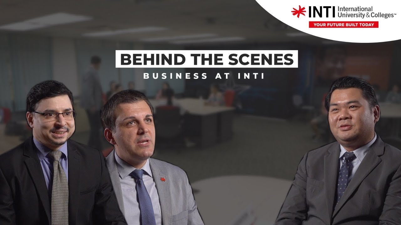 Behind The Scenes - Business at INTI