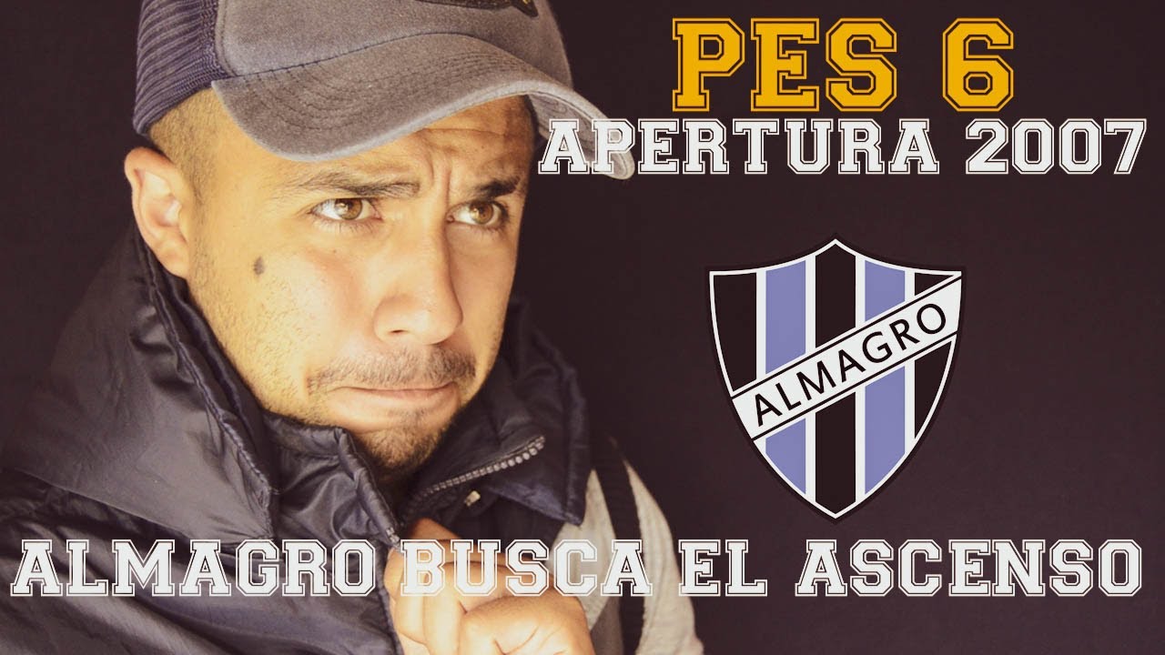 PES 6 - APERTURA 2007- ALMAGRO BUSCA EL ASCENSO.