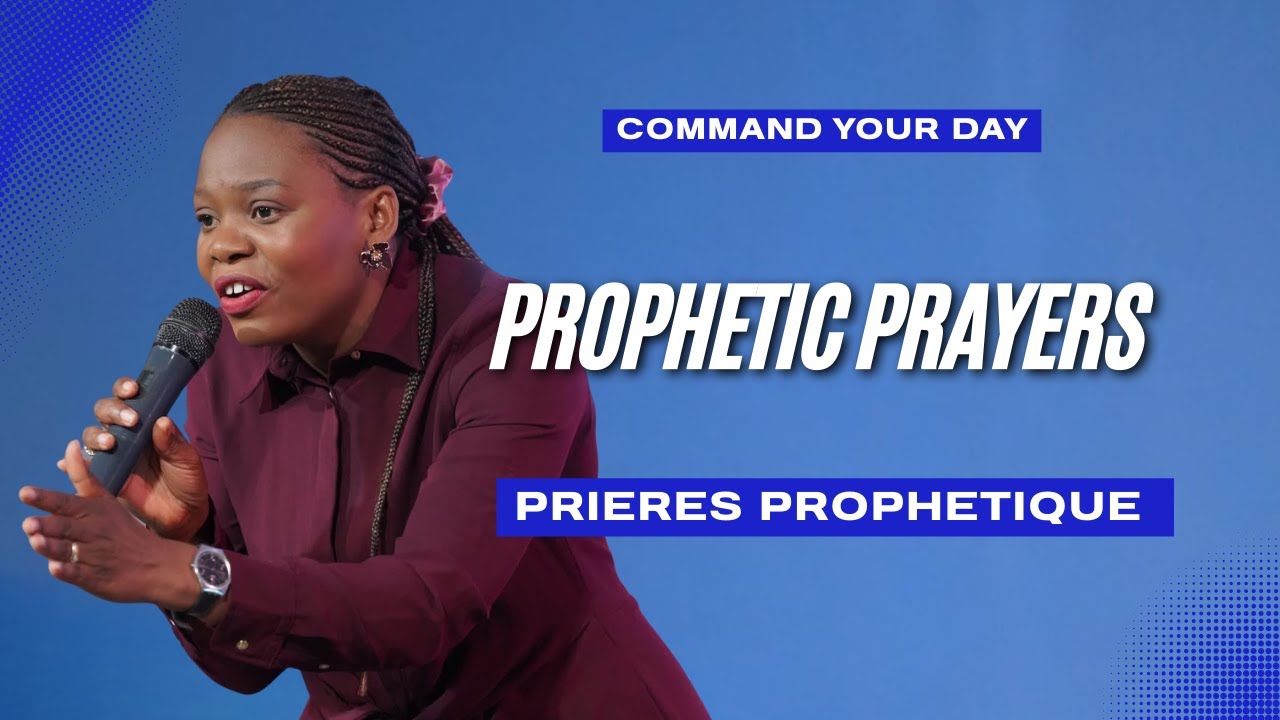 Command Your Day with Prophetess Esther Lukama | Prophetic Prayers (Les Prières Prophétiques) DAY 5