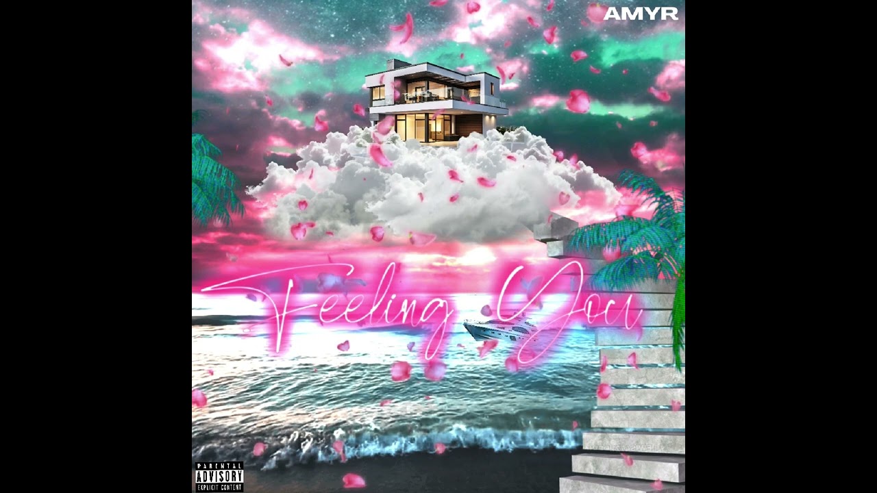 Amyr - Feeling You [Audio]