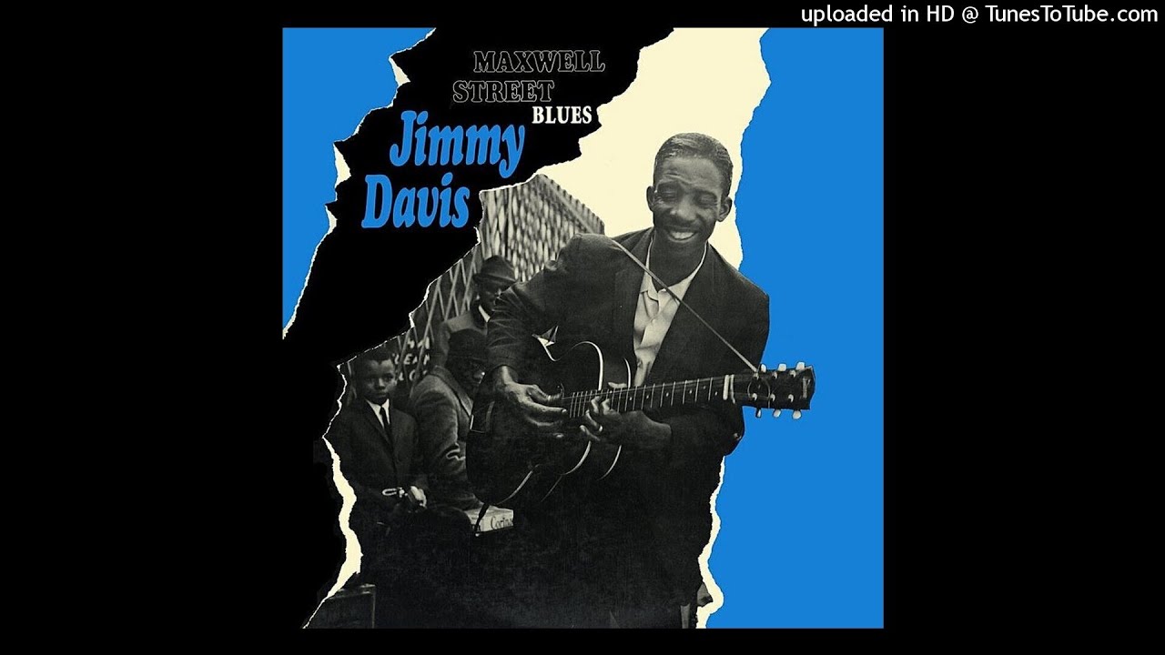 Jimmy Davis - Maxwell Street Blues - A2 - Two Trains Running