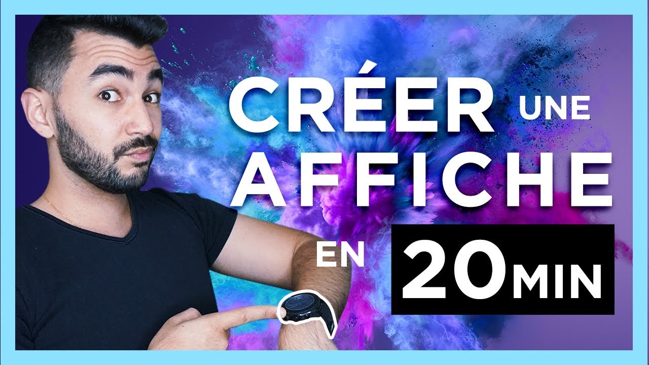 Comment CREER une AFFICHE en 20min