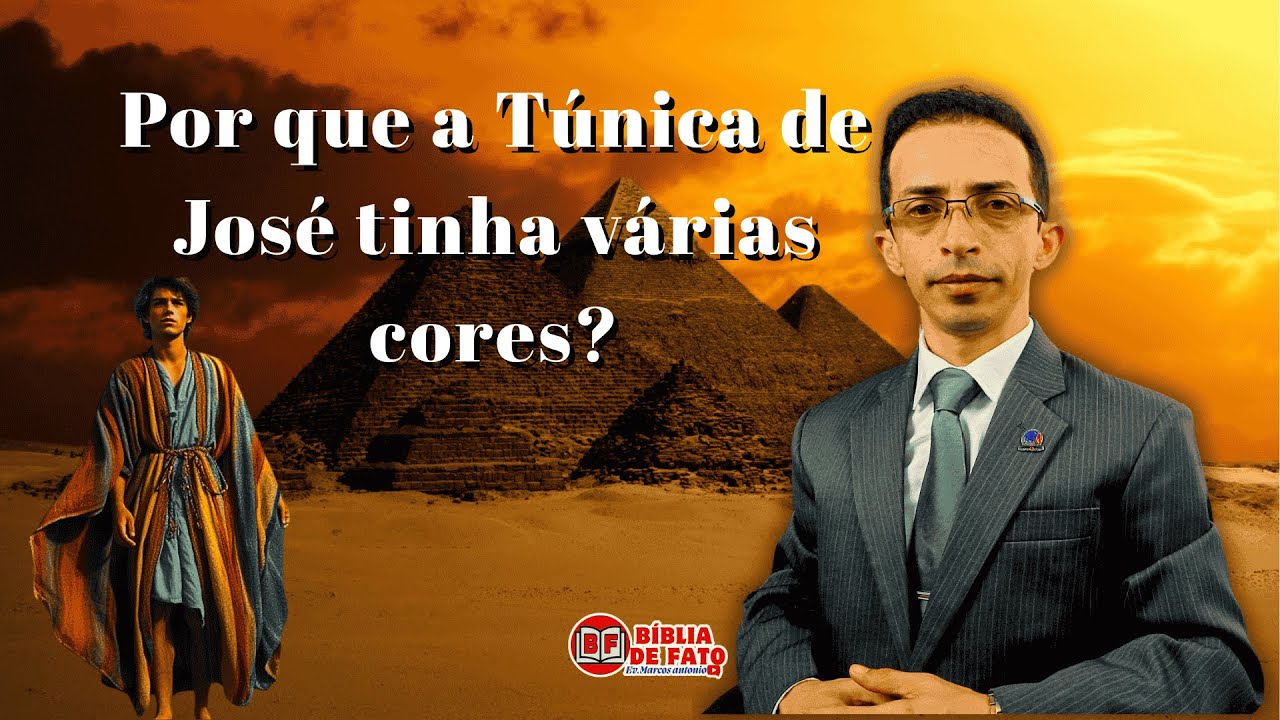 A TÚNICA DE VÁRIAS CORES DE JOSÉ | BÍBLIA DE FATO