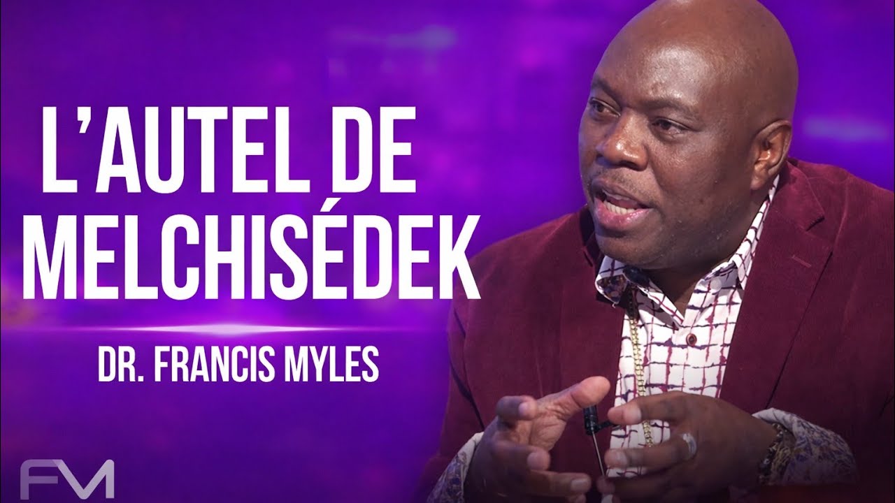 L'autel de melchisedek| Francis Myles 