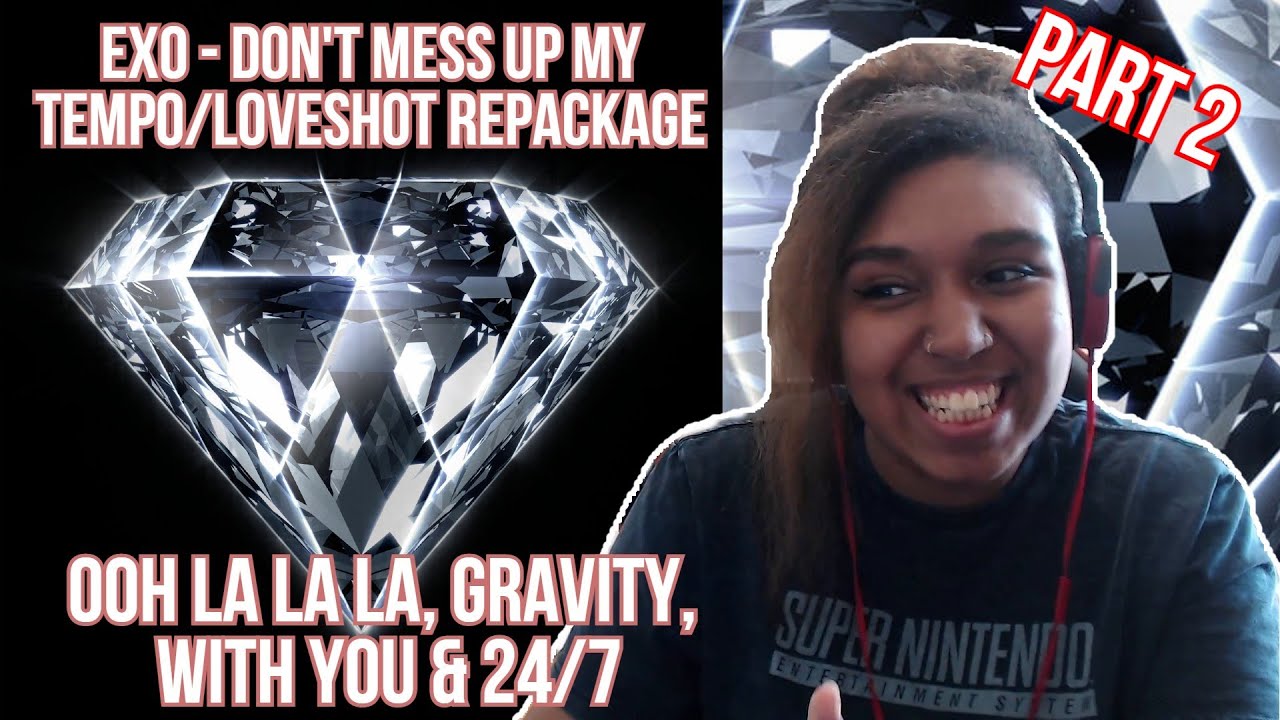 EXO - Don't Mess Up My Tempo/Loveshot Repackage | ALBUM REACTION | PART 2 of 3