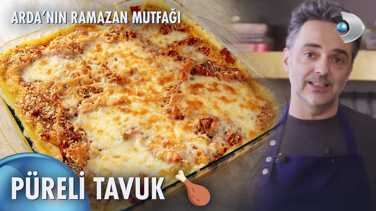 Püreli Tavuk Tarifi 🍗🥔 Arda'nın Ramazan Mutfağı 117. Bölüm