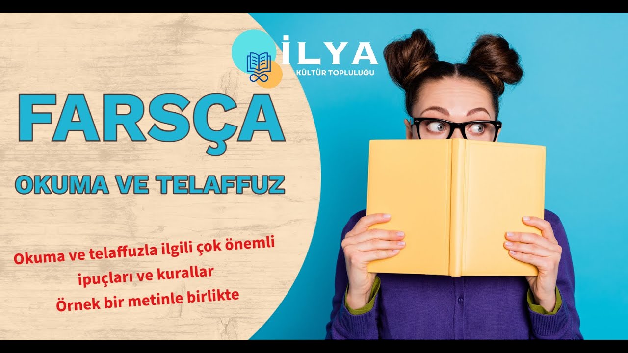 Fars&ccedil;a Okuma ve Telaffuz Hakkında / Fars&ccedil;a Nasıl Okunur?