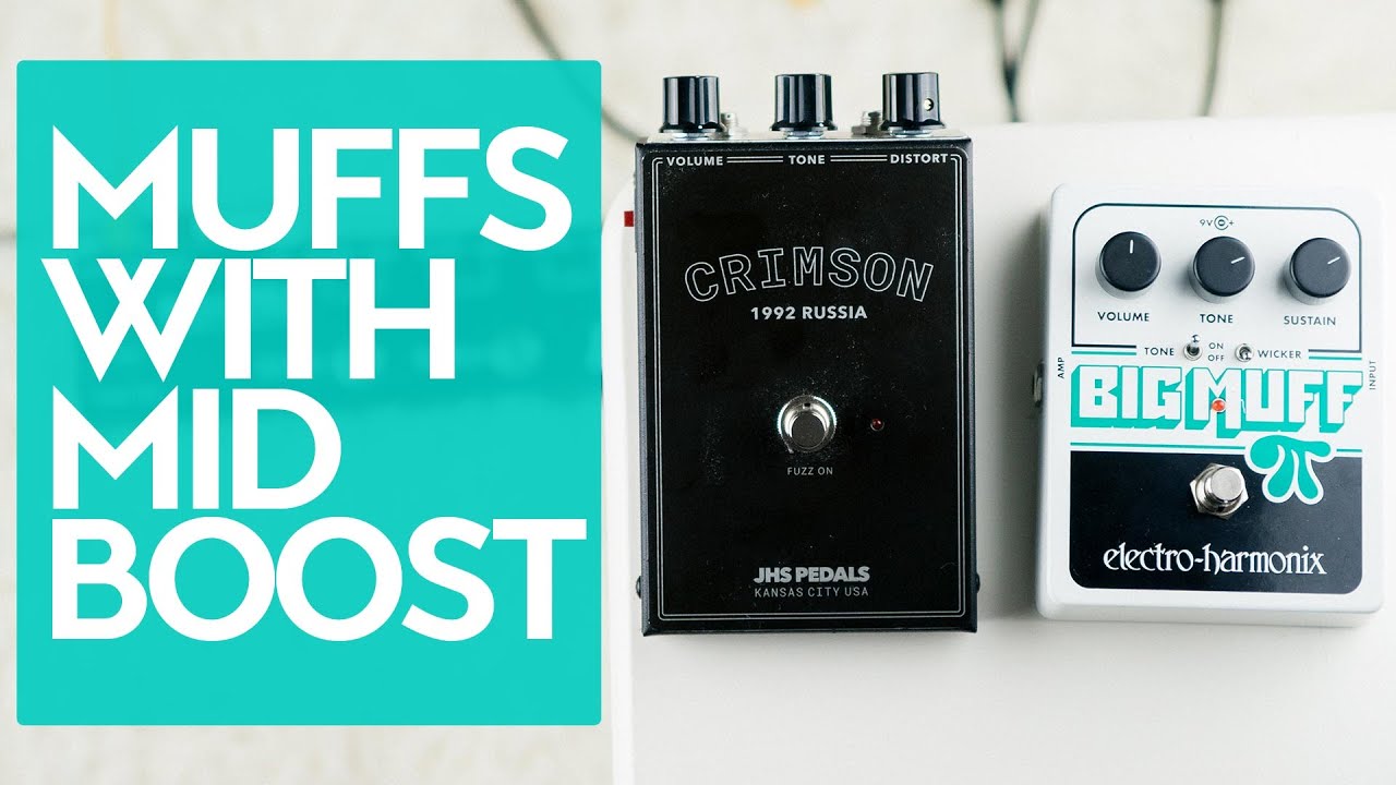 Electro Harmonix Big Muff Pi with Tone Wicker vs JHS Crimson - Muffs with mid boost