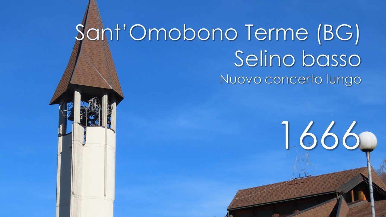 Le campane di Sant'Omobono Terme (BG) - fraz. Selino Basso - Concerto solenne lungo