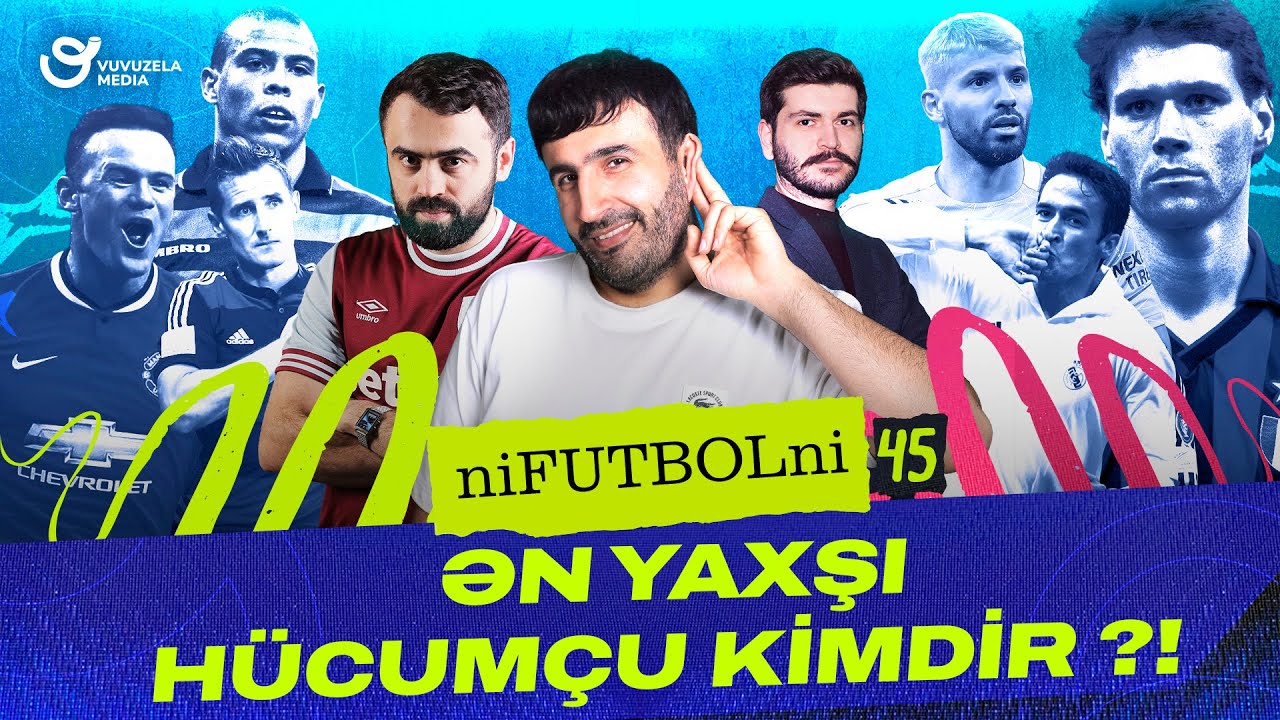 NİFUTBOLNİ #45 | Kim daha yaxşıdır; Ronaldo VS Van Basten, Klose VS Raul, Rooney VS Aguero ?!