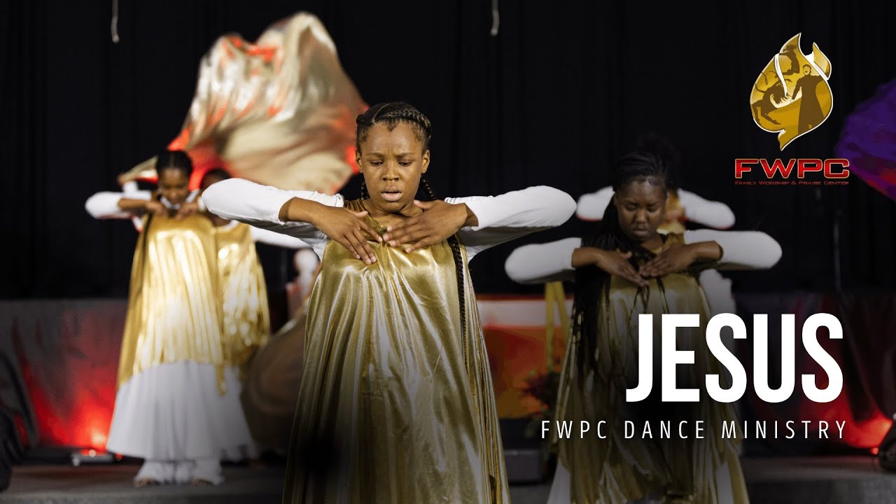 “Jesus” | FWPC Dance Ministry