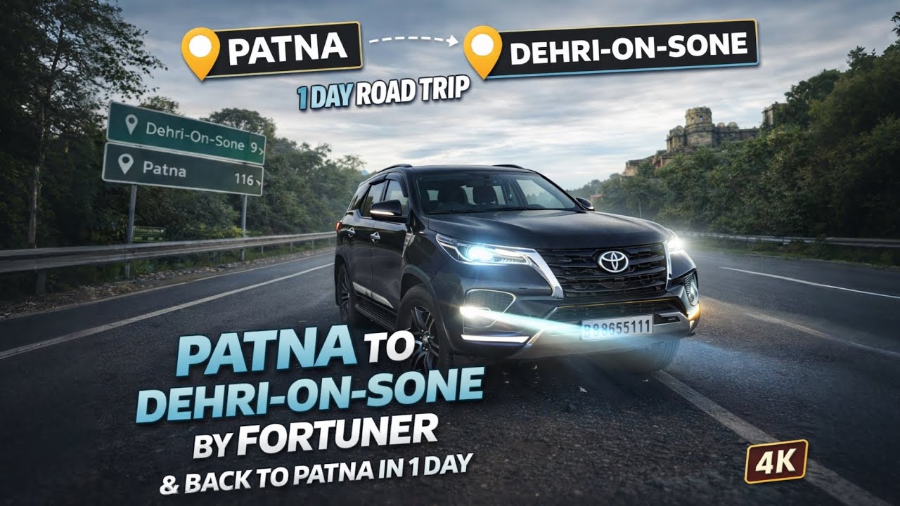 Patna To Dehri On Soan To Patna (340km) by Fortuner In 1day🔥🚙| @raushansamrat4777  #patna #fortuner 
