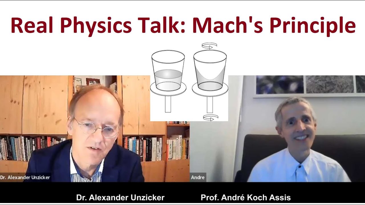 Real Physics Talk: André Koch Assis - Mach's principle