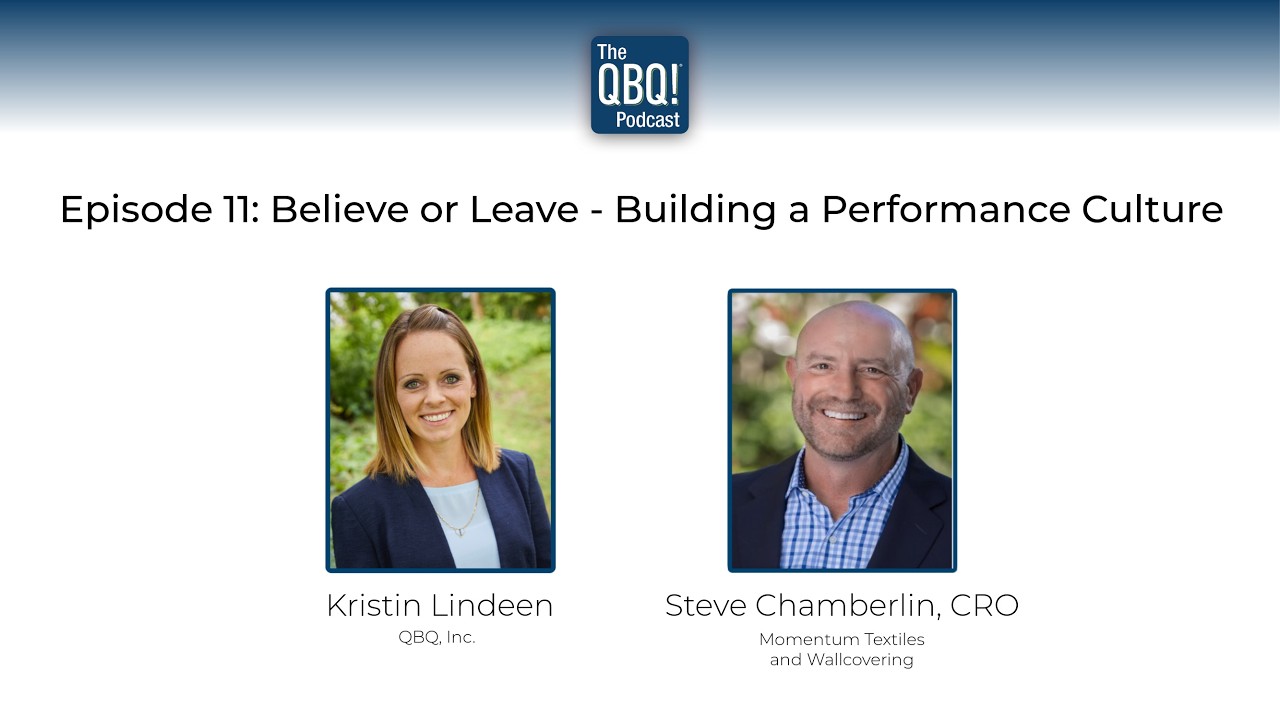 Believe or Leave: How to Build a Culture of Accountability | QBQ! Podcast