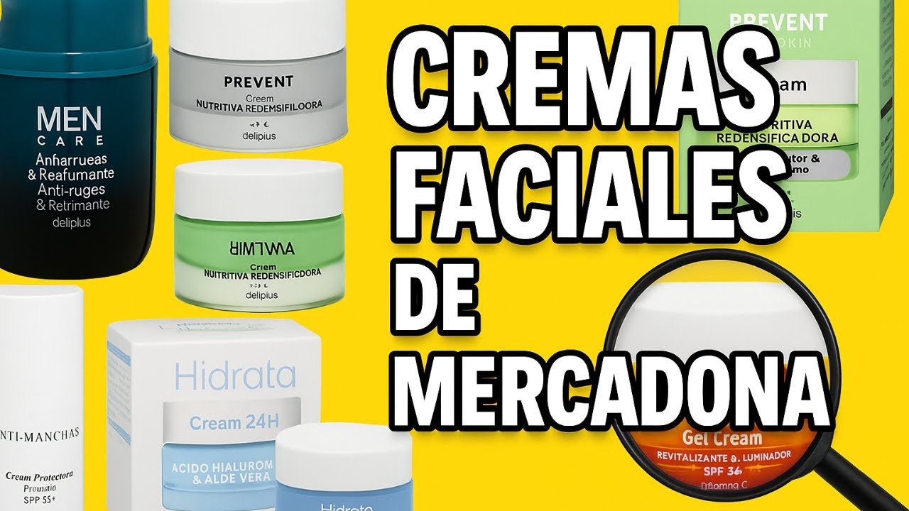 ¿Valen la Pena las Cremas Faciales Deliplus? Análisis Completo y Opinión Experta MERCADONA