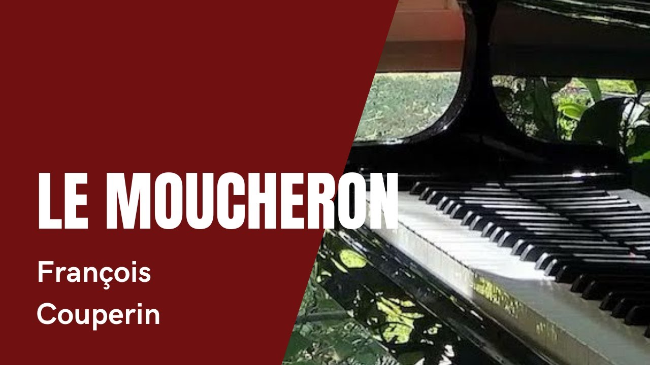 Robert Chamberlain (piano) - François Couperin (1668 - 1733) - “Le Moucheron” (The Gnat)