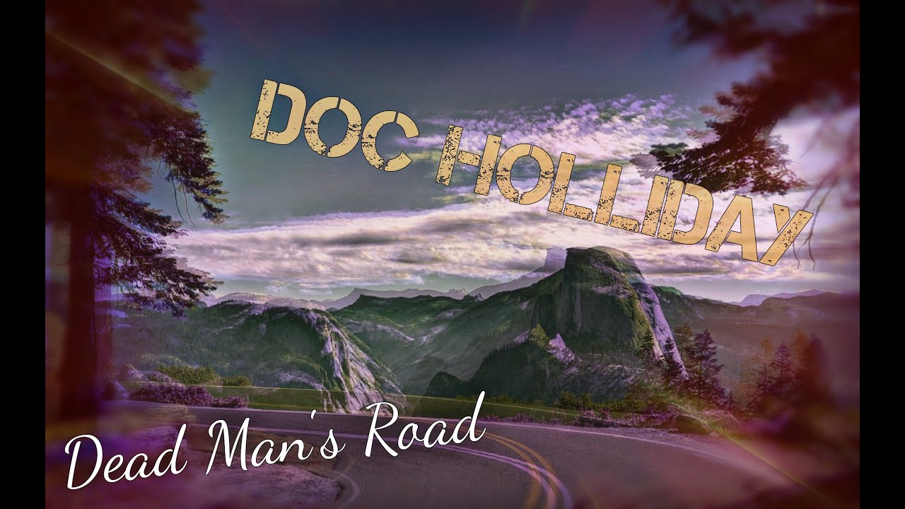 Doc Holliday - Dead Man's Road (Subtitulada)