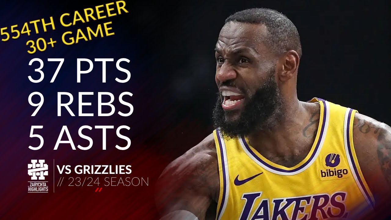 LeBron James 37 pts 9 rebs 5 asts vs Grizzlies 23/24 season