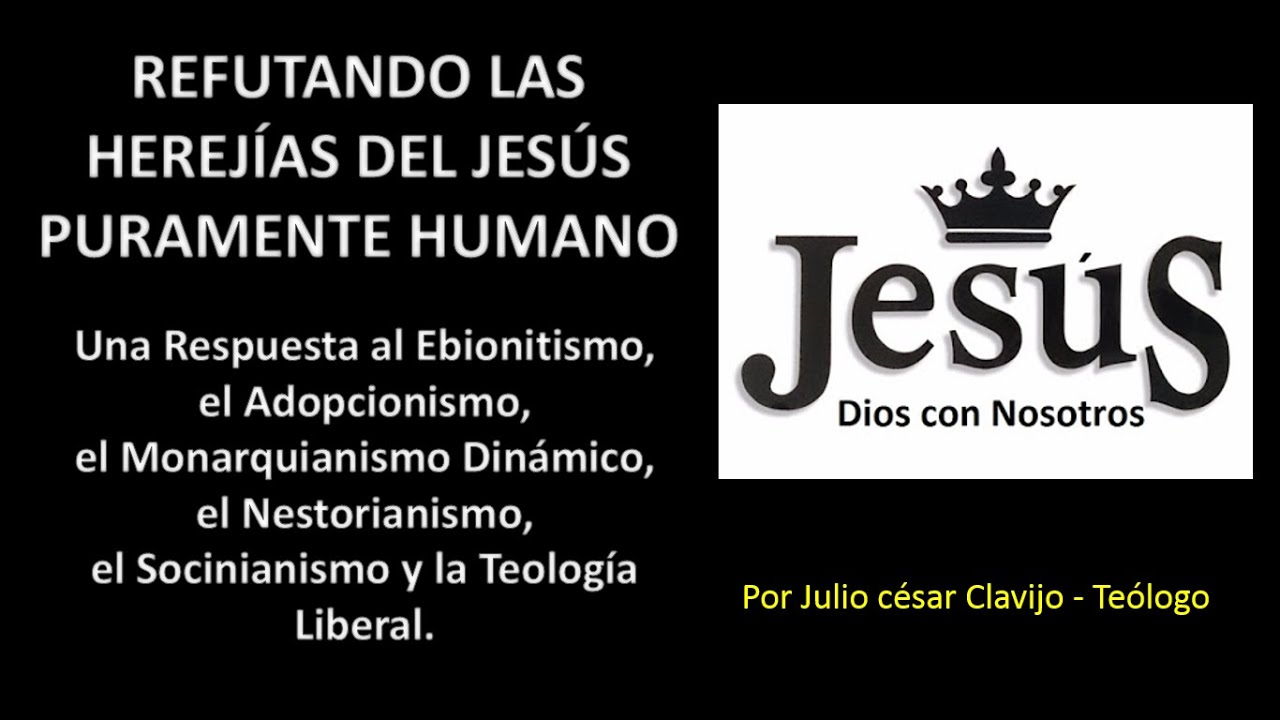 Refutando las Herejías del 
