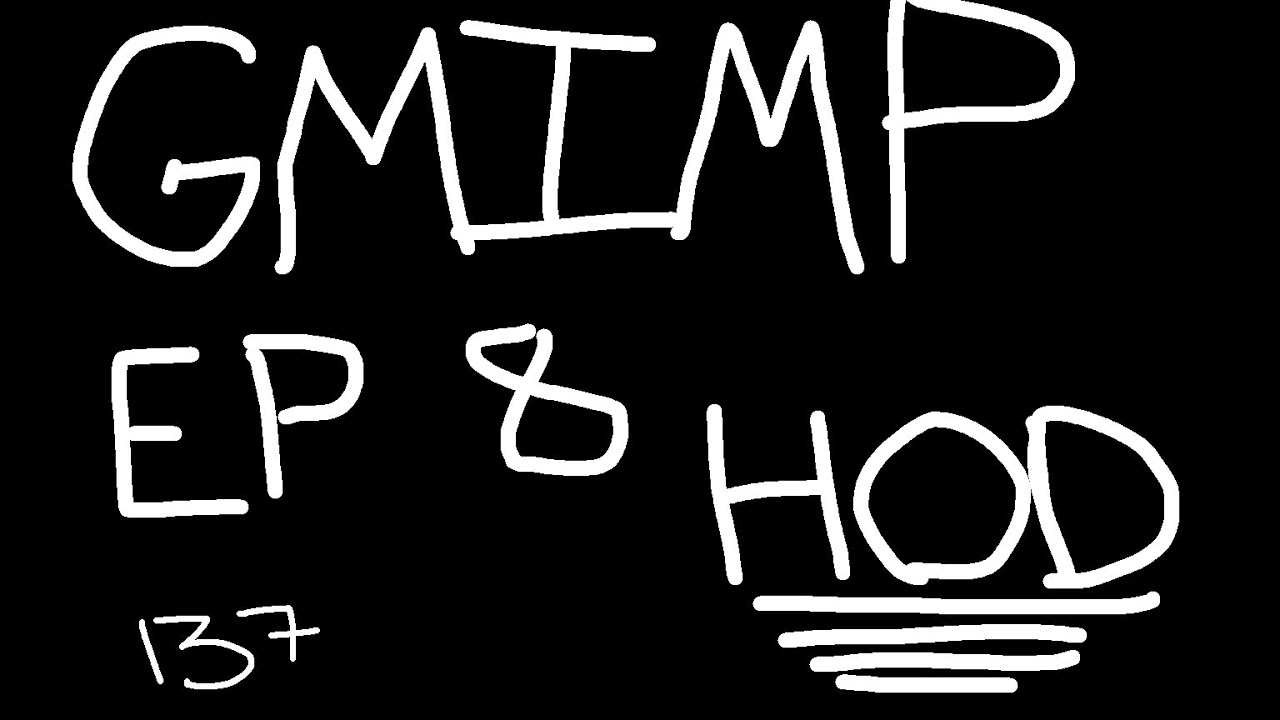 GMIMP: Episode 8. HOD ON THE POD !!!