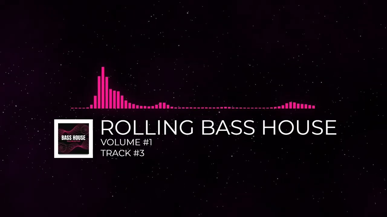 ROLLING BASS HOUSE MOTION - [VOLUME #1] [TRACK #3]