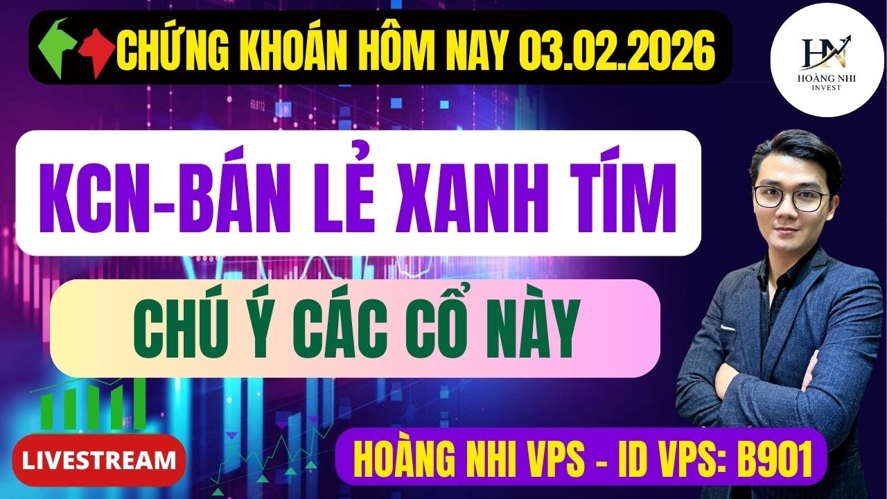 Chứng khoán hôm nay l Nhận định thị trường ngày 04/02: Bán lẻ - Dầu khí - DNNN - BĐS KCN Tím Xanh